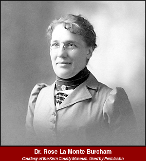 Dr. Rose Burcham, Photo courtesy of Kern County Museum, used by permission.
